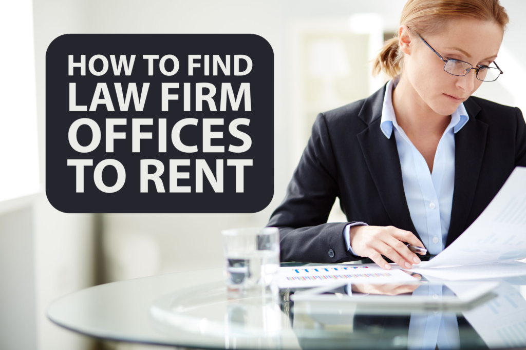 How to Find Law Firm Offices to Rent Stat International First Class