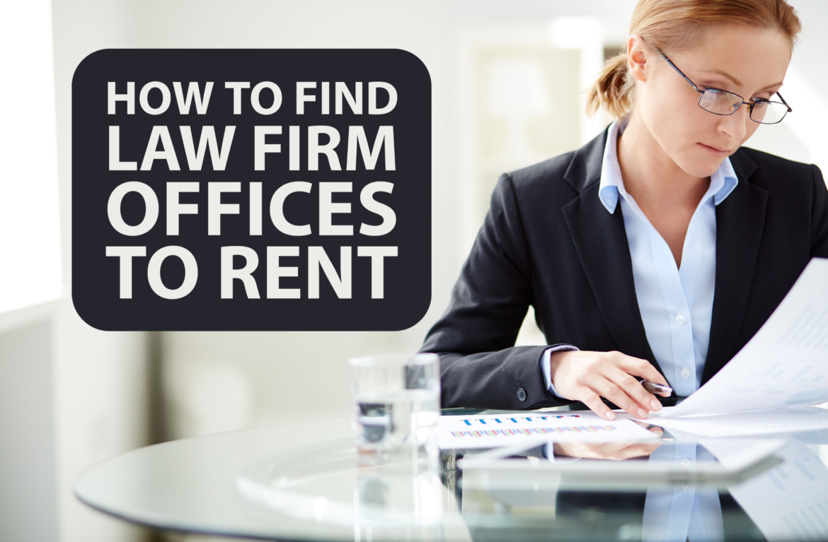 How to Find Law Firm Offices to Rent